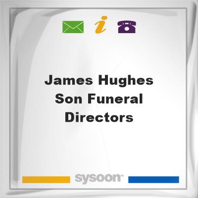 James Hughes & Son Funeral DirectorsJames Hughes & Son Funeral Directors on Sysoon