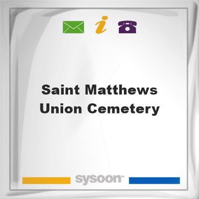 Saint Matthews Union CemeterySaint Matthews Union Cemetery on Sysoon