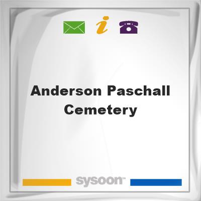 Anderson Paschall Cemetery, Anderson Paschall Cemetery