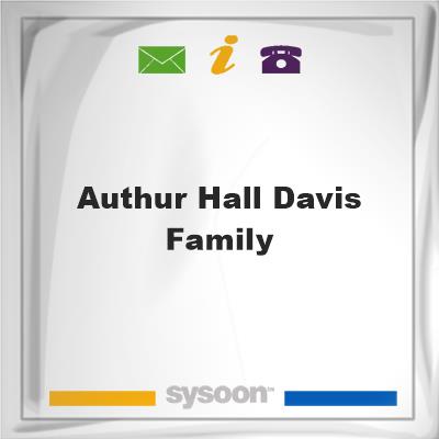 Authur Hall Davis Family, Authur Hall Davis Family