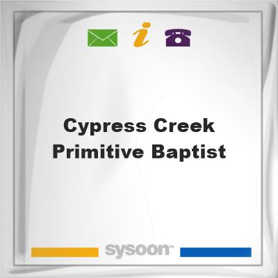 Cypress Creek Primitive Baptist, Cypress Creek Primitive Baptist