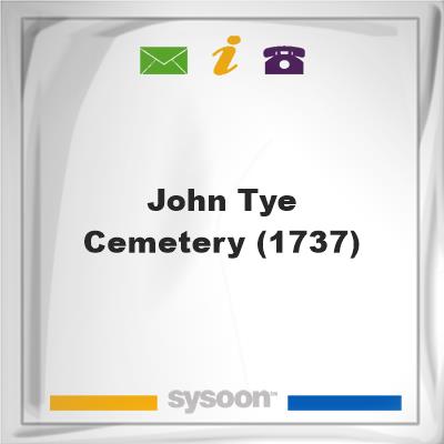 John Tye Cemetery (1737), John Tye Cemetery (1737)