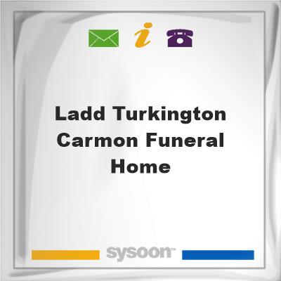 Ladd-Turkington & Carmon Funeral Home, Ladd-Turkington & Carmon Funeral Home