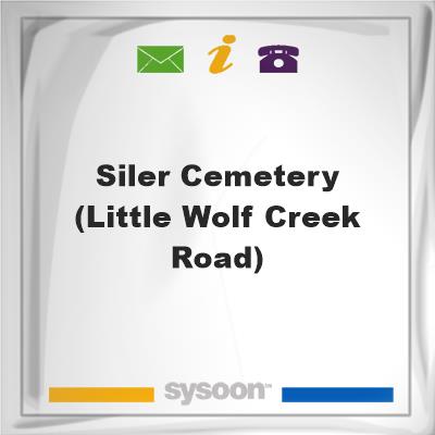 Siler Cemetery (Little Wolf Creek Road), Siler Cemetery (Little Wolf Creek Road)
