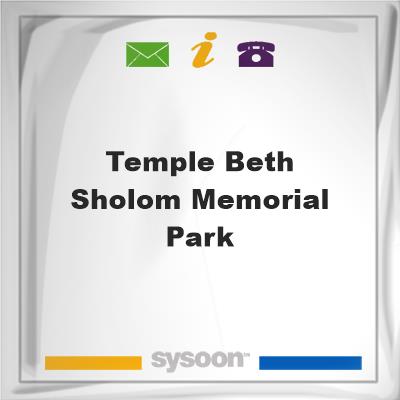 Temple Beth Sholom Memorial Park, Temple Beth Sholom Memorial Park