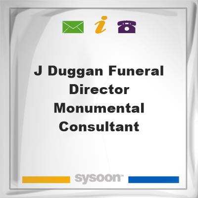 J Duggan Funeral Director & Monumental ConsultantJ Duggan Funeral Director & Monumental Consultant on Sysoon
