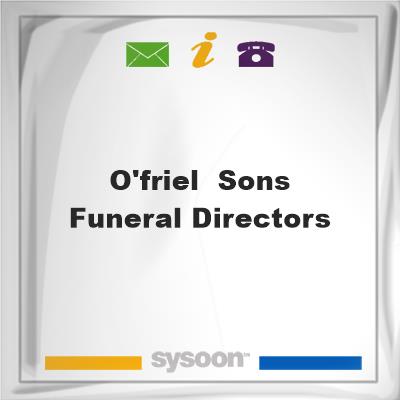 O'Friel & Sons Funeral DirectorsO'Friel & Sons Funeral Directors on Sysoon