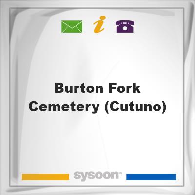 Burton Fork Cemetery (Cutuno), Burton Fork Cemetery (Cutuno)