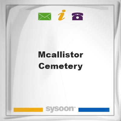 McAllistor Cemetery, McAllistor Cemetery
