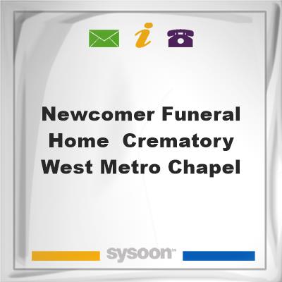 Newcomer Funeral Home & Crematory, West Metro Chapel, Newcomer Funeral Home & Crematory, West Metro Chapel