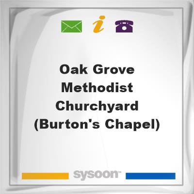 Oak Grove Methodist Churchyard (Burton's Chapel), Oak Grove Methodist Churchyard (Burton's Chapel)