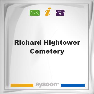 Richard Hightower Cemetery, Richard Hightower Cemetery