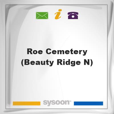 Roe Cemetery (Beauty Ridge N), Roe Cemetery (Beauty Ridge N)