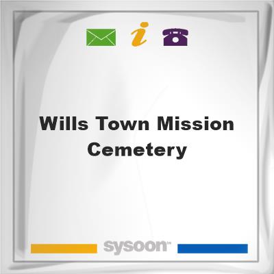 Wills Town Mission Cemetery, Wills Town Mission Cemetery