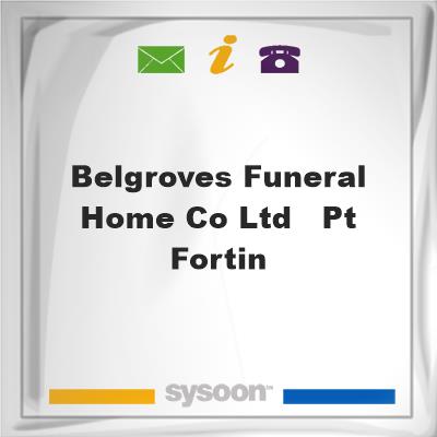 Belgroves Funeral Home Co. Ltd - Pt. FortinBelgroves Funeral Home Co. Ltd - Pt. Fortin on Sysoon