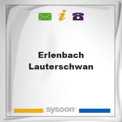 ERLENBACH LAUTERSCHWANERLENBACH LAUTERSCHWAN on Sysoon