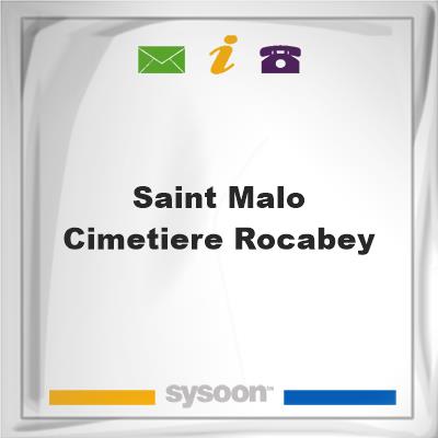 Saint Malo Cimetiere RocabeySaint Malo Cimetiere Rocabey on Sysoon