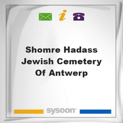 Shomre Hadass Jewish Cemetery of Antwerp.Shomre Hadass Jewish Cemetery of Antwerp. on Sysoon