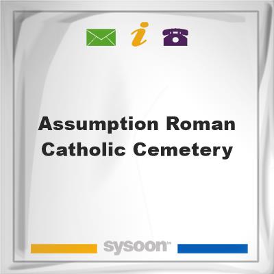 Assumption Roman Catholic Cemetery, Assumption Roman Catholic Cemetery