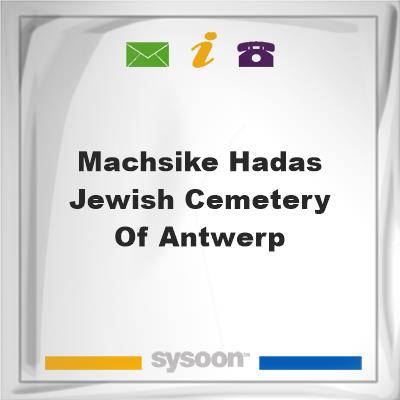 Machsike Hadas Jewish Cemetery of Antwerp., Machsike Hadas Jewish Cemetery of Antwerp.