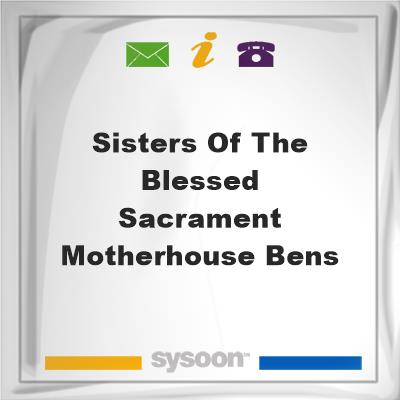 Sisters of the Blessed Sacrament Motherhouse, Bens, Sisters of the Blessed Sacrament Motherhouse, Bens