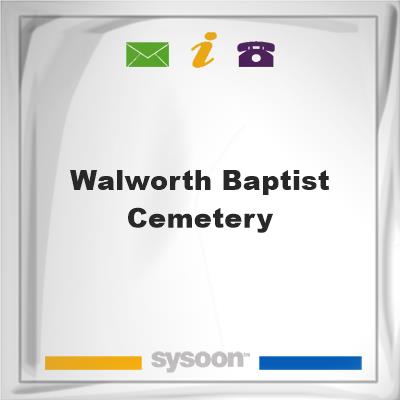 Walworth Baptist Cemetery, Walworth Baptist Cemetery