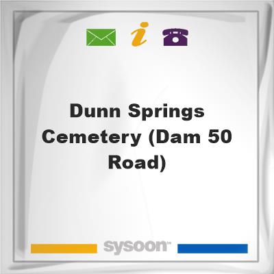 Dunn Springs Cemetery (Dam 50 Road)Dunn Springs Cemetery (Dam 50 Road) on Sysoon