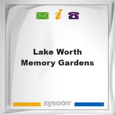 Lake Worth Memory GardensLake Worth Memory Gardens on Sysoon