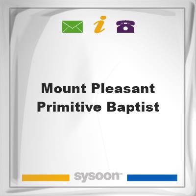 Mount Pleasant Primitive BaptistMount Pleasant Primitive Baptist on Sysoon
