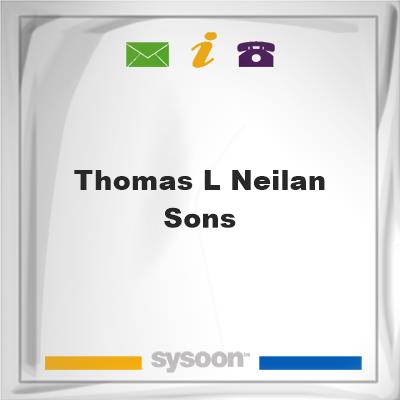 Thomas L Neilan & SonsThomas L Neilan & Sons on Sysoon