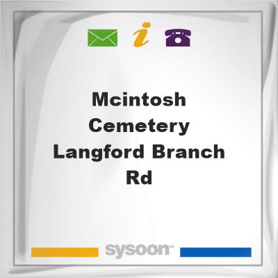 McIntosh Cemetery - Langford Branch Rd., McIntosh Cemetery - Langford Branch Rd.
