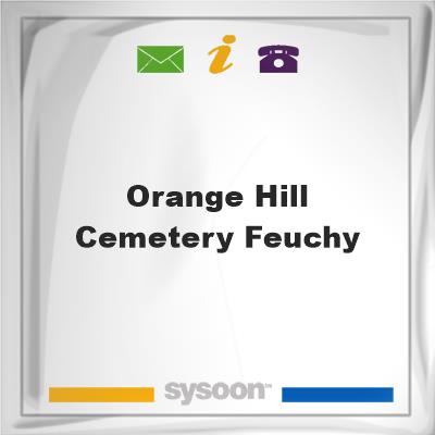 Orange Hill Cemetery, Feuchy, Orange Hill Cemetery, Feuchy