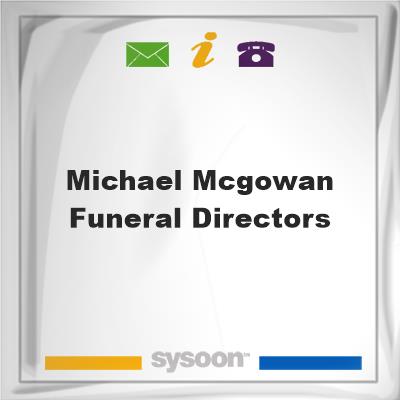 Michael McGowan Funeral DirectorsMichael McGowan Funeral Directors on Sysoon