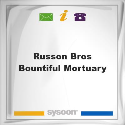 Russon Bros Bountiful MortuaryRusson Bros Bountiful Mortuary on Sysoon