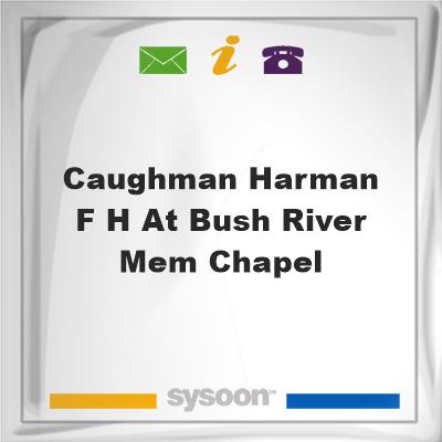 Caughman-Harman F H at Bush River Mem. Chapel, Caughman-Harman F H at Bush River Mem. Chapel