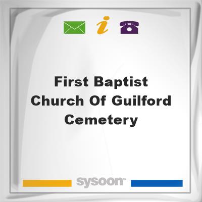 First Baptist Church of Guilford Cemetery, First Baptist Church of Guilford Cemetery