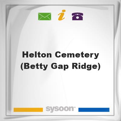 Helton Cemetery (Betty Gap Ridge), Helton Cemetery (Betty Gap Ridge)