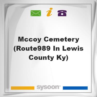McCoy Cemetery (route989 in lewis county, Ky), McCoy Cemetery (route989 in lewis county, Ky)
