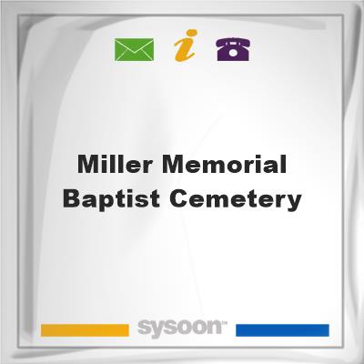 Miller Memorial Baptist Cemetery, Miller Memorial Baptist Cemetery
