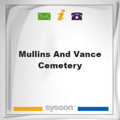 Mullins and Vance Cemetery, Mullins and Vance Cemetery