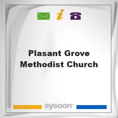 Plasant Grove Methodist Church, Plasant Grove Methodist Church