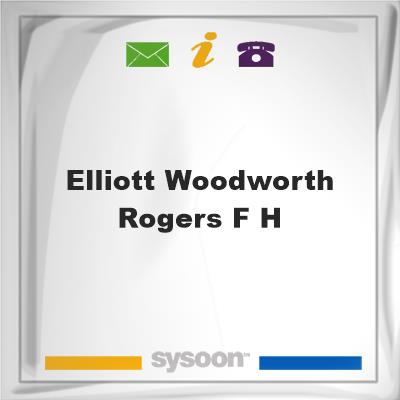Elliott-Woodworth & Rogers F HElliott-Woodworth & Rogers F H on Sysoon