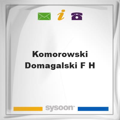 Komorowski-Domagalski F HKomorowski-Domagalski F H on Sysoon