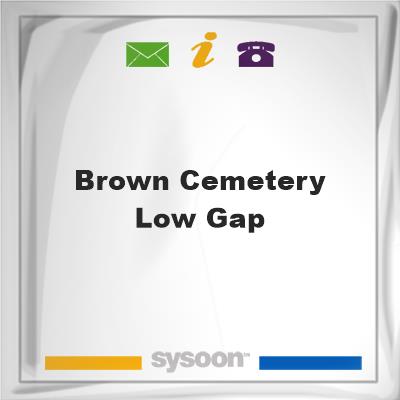 Brown Cemetery - Low Gap, Brown Cemetery - Low Gap