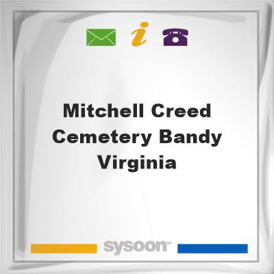 Mitchell-Creed Cemetery Bandy Virginia, Mitchell-Creed Cemetery Bandy Virginia