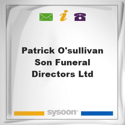 Patrick O'Sullivan & Son Funeral Directors Ltd., Patrick O'Sullivan & Son Funeral Directors Ltd.