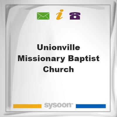 Unionville Missionary Baptist Church, Unionville Missionary Baptist Church