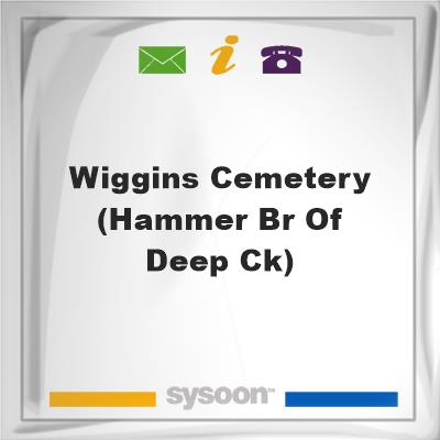 Wiggins Cemetery (Hammer Br of Deep Ck), Wiggins Cemetery (Hammer Br of Deep Ck)