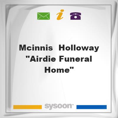 McInnis & Holloway "Airdie Funeral Home"McInnis & Holloway "Airdie Funeral Home" on Sysoon