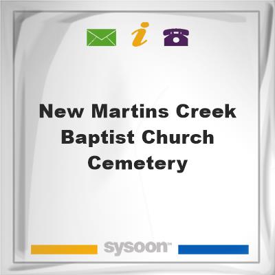 New Martins Creek Baptist Church CemeteryNew Martins Creek Baptist Church Cemetery on Sysoon